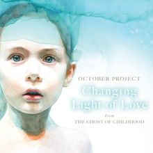 October Project Releases New Song 'Changing Light Of Love'