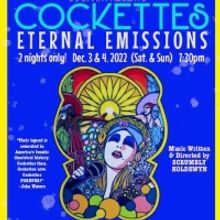 COCKETTES: ETERNAL EMISSIONS Comes to PianoFight In Oakland