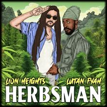 Lion Heights Announce New Single 'Herbsman' With Lutan Fyah