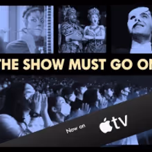 THE SHOW MUST GO ON Documentary About Theatre During the Pandemic Released on Apple…