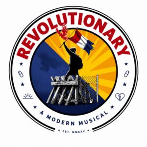 REVOLUTIONARY, THE MUSICAL to Make Workshop Debut in 2027