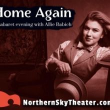 Northern Sky Presents HOME AGAIN: A CABARET EVENING WITH ALLIE BABICH