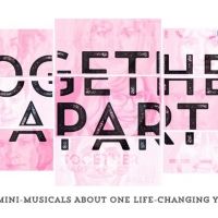 TOGETHER APART Featuring Julie Bowen, Josh Hamilton, Ann Harada and More to Premiere…