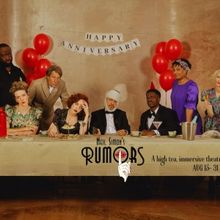 RUMORS: A High Tea, Immersive Theatre Experience is Coming to 413 Repertory Theater