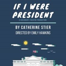 Players, Performers & Portrayers Presents Reading of IF I WERE PRESIDENT By Catherine