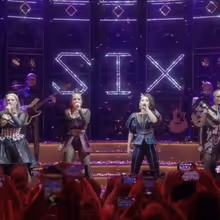 SIX THE MUSICAL LIVE! Filmed Performance Tickets Now Available