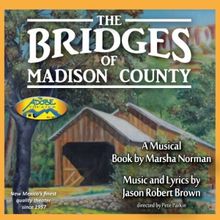 The Adobe Theater Presents THE BRIDGES OF MADISON COUNTY Opening July 19