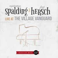 Esperanza Spalding & Fred Hersch Release EP to Benefit Jazz Foundation's Covid 19…