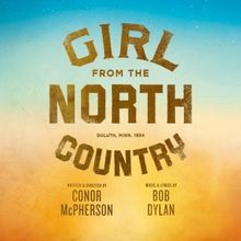 GIRL FROM THE NORTH COUNTRY is Coming to Proctors in December