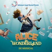 BWW Feature: NIEUWE FAMILIEMUSICAL ALICE IN WONDERLAND KOMEND SEIZOEN TE ZIEN IN DE T