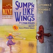Mint Theater to Present NY Premiere of SUMP'N LIKE WINGS by Lynn Riggs