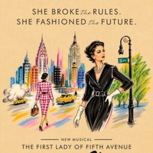 DOROTHY SHAVER: THE FIRST LADY OF FIFTH AVENUE to be Presented by Broadway Dreams