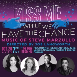 KISS ME WHILE WE HAVE THE CHANCE Comes to The Green Room 42