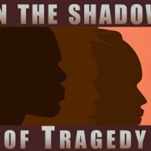 IN THE SHADOW OF TRAGEDY: Artistic Responses To A Traumatic Year Will Be Performed by