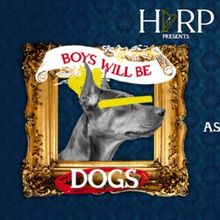 HARP Theatricals to Present World Premiere Reading Of BOYS WILL BE DOGS By Al Groppi