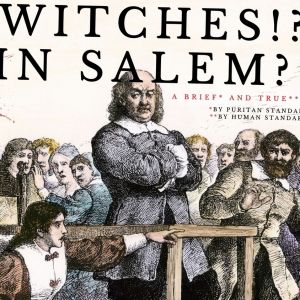 WITCHES!? IN SALEM?! A New Play By Matt Cox Premieres At HERE This March