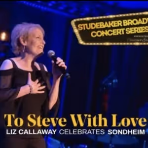 Liz Callaway to Set to Perform at at The Studebaker Theater in June