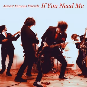 Almost Famous Friends Release 'If You Need Me' Pop-Punk Anthem