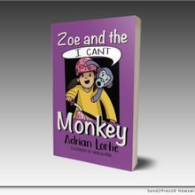 'Zoe And The I Can't Monkey' By Adrian Lortie Tells An Uplifting Story To Instill Con