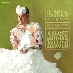 Derrick Brown Drops Comedy & Poetry Album 'A Close Shave With Heaven'