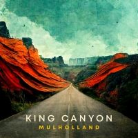 King Canyon Releases New Single 'Mulholland' Featuring Derek Trucks