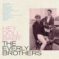 The Everly Brothers' 'Hey Doll Baby' Compilation Album Marks Final Contribution From…