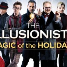 THE ILLUSIONISTS - MAGIC OF THE HOLIDAYS Returns To Broadway This Winter For Fifth Ye
