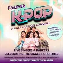 FOREVER K-POP National Tour to Kick Off in Bloomington and Visit Over 30 Cities