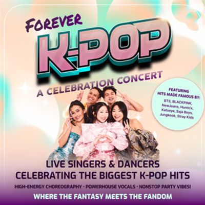 FOREVER K-POP National Tour to Kick Off in Bloomington and Visit Over 30 Cities