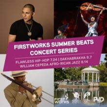 FirstWorks Summer Beats Concerts Announced