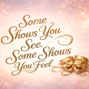 Student Blog: Some Shows You See, Some Shows You Feel