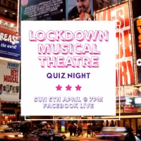 Charity Lockdown Musical Theatre Quiz Night To Be Live-Streamed Sunday 5th April