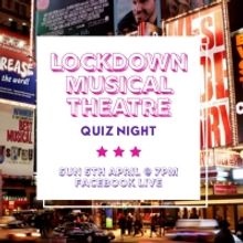 Charity Lockdown Musical Theatre Quiz Night To Be Live-Streamed Sunday 5th April