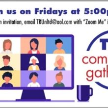 TRU Community to Host Gathering Via Zoom HARLEM AND BEYOND: AMPLIFYING THE VOICES OF…
