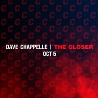 Netflix Announces New Dave Chappelle Comedy Special THE CLOSER