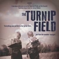 THE TURNIP FIELD to be Presented at the Turbine Theatre