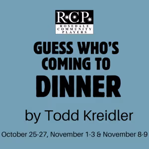 Rosedale Community Players to Open 2024-2025 Season With GUESS WHO'S COMING TO DINNER