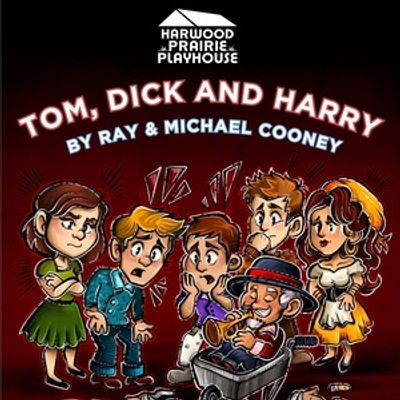 Review: TOM, DICK AND HARRY at Harwood Prairie Playhouse