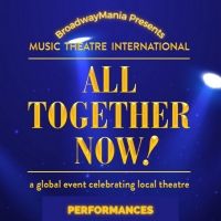 BroadwayMania Presents ALL TOGETHER NOW