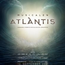 BWW Review: ATLANTIS at TIVOLISKONCERTSAL