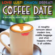 COFFEE DATE to Open at Broadwater Main Stage as Hollywood Fringe Selection Photo