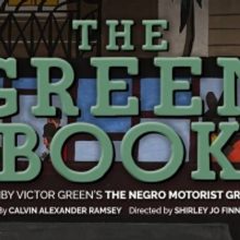 The Ensemble Theatre Kicks Off Video On Demand Presentation of THE GREEN BOOK