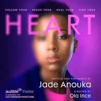 Audible Theater Announces World Premiere of Jade Anouka's HEART