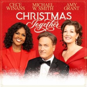 Amy Grant, Michael W. Smith and CeCe Winans to Bring CHRISTMAS TOGETHER TOUR to The…