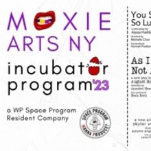 Moxie Arts NY Joins WP Theater As Newest Resident Of The WP Space Program