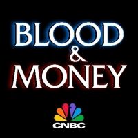 BLOOD & MONEY Docu-Series From Dick Wolfe to Premiere on CNBC