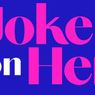 JOKES ON HER Nonprofit to Launch, Backing Women's Comedy With $5K Prize