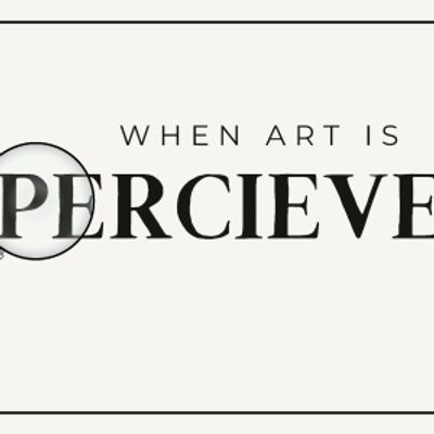 Student Blog: When Art is Perceived