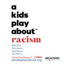 First Stage Announces Virtual Premiere of A KIDS PLAY ABOUT RACISM