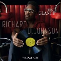 Pianist Richard Johnson Releases New Album ‘First Glance’